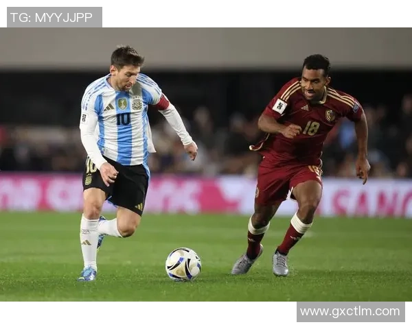 阿根廷对阵委内瑞拉比赛时间及相关信息一览